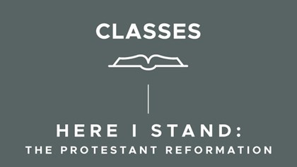 Here I Stand: The Protestant Reformation